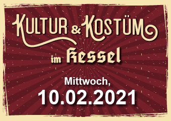 Kultur & Kostüm im Kessel 10.02.2021 Poster