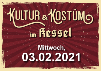 Kultur & Kostüm im Kessel 03.02.2021 Poster